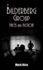 The Bilderberg Group - Facts & Fiction (Paperback) - Mark Dice Photo