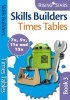 Skills Builders - Times Tables 7x 9x 11x 12x (Paperback) - Hilary Koll Photo