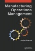 Manufacturing and Operations Management (Hardcover) - Sanjay Sharma Photo