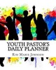 Youth Pastor's Daily Planner (Paperback) - Kim Marie Johnson Photo