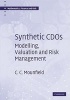 Synthetic CDOs - Modelling, Valuation and Risk Management (Hardcover) - CC Mounfield Photo