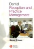 Dental Reception and Practice Management (Paperback) - Glenys Bridges Photo