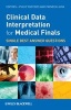 Clinical Data Interpretation for Medical Finals - Single Best Answer Questions (Paperback, New) - Philip Pastides Photo