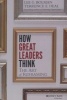 The How Great Leaders Think - The Art of Reframing (Hardcover, New) - Lee G Bolman Photo