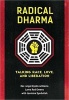 Radical Dharma - Talking Race, Love, and Liberation (Paperback) - Angel Kyodo Williams Photo