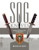 SOG Knives and More from America's War in Southeast Asia (Hardcover) - Michael W Silvey Photo