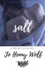 Salt (Paperback) - Jo Henny Wolf Photo