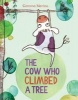 The Cow Who Climbed a Tree (Hardcover) - Gemma Merino Photo