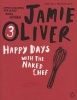 Happy Days with the Naked Chef (Paperback) - Jamie Oliver Photo