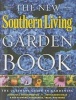 The New Southern Living Garden Book - The Ultimate Guide to Gardening (Paperback) - The Editors of Southern Living Magazine Photo