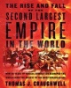 The Rise and Fall of the Second Largest Empire in the World - How 88 Years of Mongol Domination Re-shaped the World from the Pacific to the Mediterranean Sea (Paperback) - Thomas J Craughwell Photo