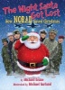 The Night Santa Got Lost - How Norad Saved Christmas (Hardcover, Media tie-in) - Michael Keane Photo