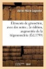 Elements de Geometrie, Avec Des Notes; 2e Edition, Augmentee de La Trigonometrie (French, Paperback) - Adrien Marie Legendre Photo