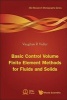 Basic Control Volume Finite Element Methods for Fluids and Solids (Hardcover) - Vaughan R Voller Photo