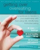 Getting Over Overeating for Teens - A Workbook to Transform Your Relationship with Food Using CBT, Mindfulness, and Intuitive Eating (Paperback) - Andrea Wachter Photo