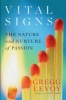 Vital Signs - Discovering and Sustaining Your Passion for Life (Paperback) - Gregg Levoy Photo