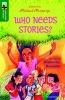 Oxford Reading Tree Treetops Greatest Stories: Oxford Level 12: Who Needs Stories? (Paperback) - Kimberley Reynolds Photo