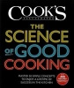 The Science of Good Cooking - Master 50 Simple Concepts to Enjoy a Lifetime of Success in the Kitchen (Hardcover) - Cooks Illustrated Photo