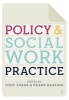 Policy and Social Work Practice (Paperback, 1st) - Tony Evans Photo