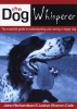 The Dog Whisperer - The Essential Guide to Understanding and Raising a Happy Dog (Paperback) - John Richardson Photo