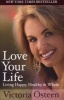 Love Your Life - Living Happy, Healthy, & Whole (Paperback) - Victoria Osteen Photo