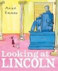 Looking at Lincoln (Paperback) - Maira Kalman Photo