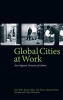 Global Cities at Work - New Migrant Divisions of Labour (Paperback) - Jane Wills Photo