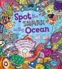 Spot the Shark in the Ocean - Packed with Things to Spot and Facts to Discover! (Hardcover) - Joelle Dreidemy Photo