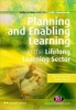 Planning and Enabling Learning in the Lifelong Learning Sector (Paperback, 2nd Revised edition) - Ann Gravells Photo