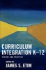 Curriculum Integration K-12 - Theory and Practice (Paperback) - James S Etim Photo