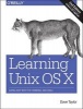 Learning Unix for OS X - Going Deep with the Terminal and Shell (Paperback, 2nd Revised edition) - Dave Taylor Photo