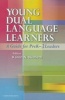 Young Dual Language Learners - A Guide for Prek-3 Leaders (Paperback) - Karen Nemeth Photo