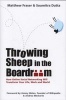 Throwing Sheep in the Boardroom - How Online Social Networking Will Transform Your Life, Work and World (Hardcover) - Matthew Fraser Photo