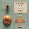 Vinegar Socks - Traditional Home Remedies for Modern Living (Hardcover) - Karin Berndl Photo