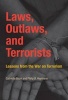 Laws, Outlaws, and Terrorists - Lessons from the War on Terrorism (Paperback) - Gabriella Blum Photo