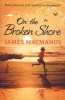 On the Broken Shore (Paperback) - James Macmanus Photo