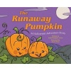 The Runaway Pumpkin - A Halloween Adventure Story (Hardcover) - Anne Margaret Lewis Photo