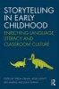 Storytelling in Early Childhood - Enriching Language, Literacy and Classroom Culture (Paperback) - Teresa Cremin Photo