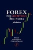 Forex for Ambitious Beginners - A Guide to Successful Currency Trading (Paperback) - Jelle Peters Photo