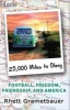 25,000 Miles to Glory - Football, Freedom, Friendship, and America (Paperback) - Rhett Grametbauer Photo