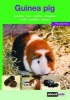 The Guinea Pig - A Guide to Selection, Housing, Care, Nutrition, Behaviour, Health, Breeding, Species and Colours (Paperback) -  Photo