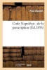 Code Napoleon: de La Prescription (French, Paperback) - Boudet P Photo