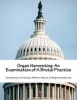 Organ Harvesting - An Examination of a Brutal Practice (Paperback) - Committee on Foreign Affairs House of Re Photo