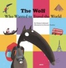 The Wolf Who Wanted to Travel the World (Paperback) - Orianne Lallemand Photo