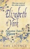 Elizabeth of York - The Forgotten Tudor Queen (Paperback) - Amy Licence Photo