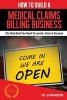 How to Build a Medical Claims Billing Business (Special Edition) - The Only Book You Need to Launch, Grow & Succeed (Paperback) - T K Johnson Photo