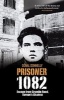 Prisoner 1082 - Escape from Crumlin Road, Europe's Alcatraz (Paperback, New edition) - Donal Donnelly Photo