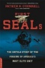 First Seals - The Untold Story of the Forging of America's Most Elite Unit (Paperback, First Trade Paper Edition) - Patrick K ODonnell Photo