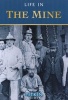 Life in the Mine (Paperback) - Anthony Burton Photo