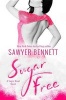 Sugar Free (Paperback) - Sawyer Bennett Photo